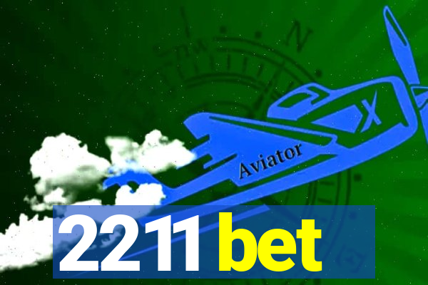 2211 bet